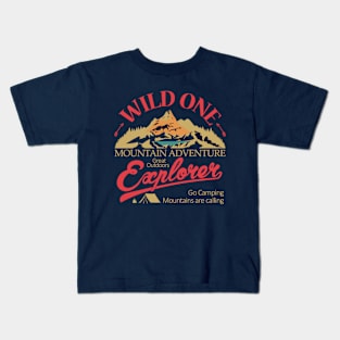 Wild one, mountain adventure Kids T-Shirt